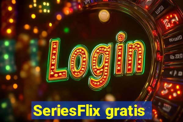 SeriesFlix gratis